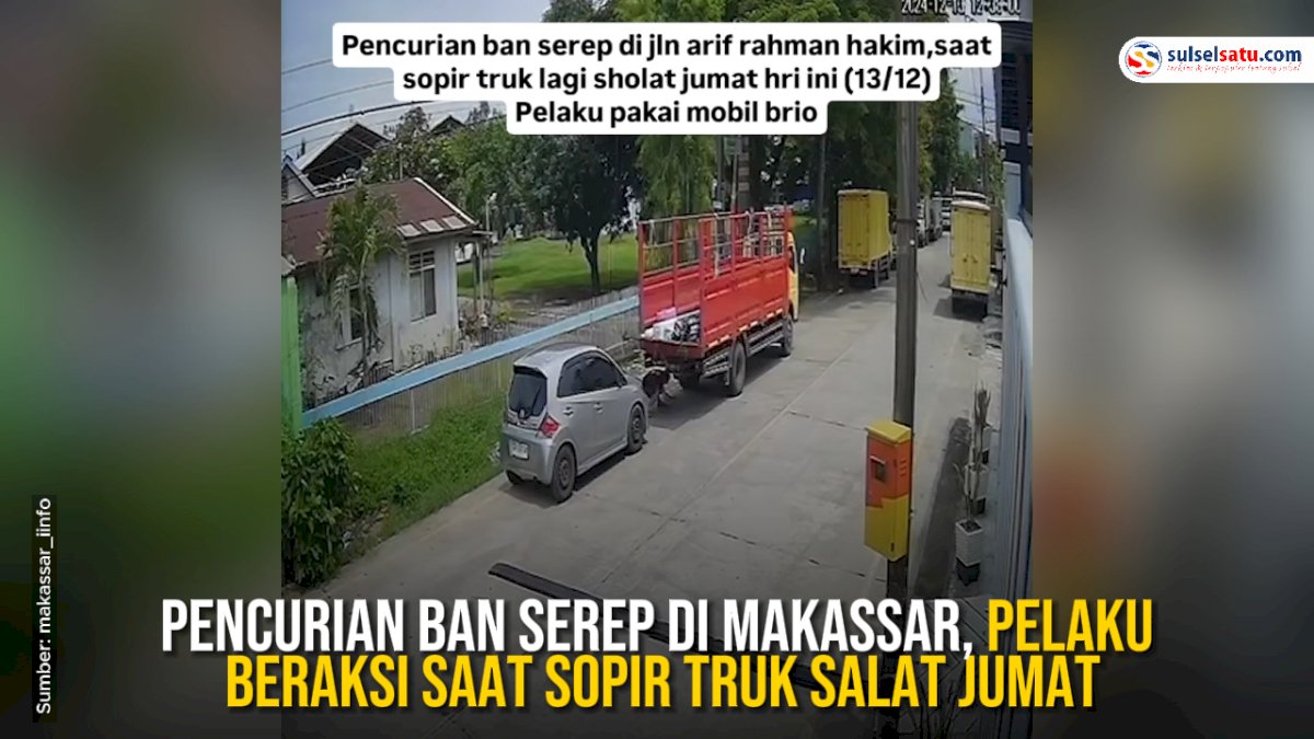 VIDEO: Pencurian Ban Serep di Makassar, Pelaku Beraksi Saat Sopir Truk Salat Jumat