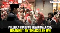 VIDEO: Presiden Prabowo Tiba di Malaysia, Disambut Antusias oleh WNI