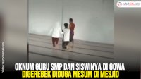 VIDEO: Oknum Guru SMP dan Siswinya di Gowa Digerebek Diduga Mesum di Mesjid