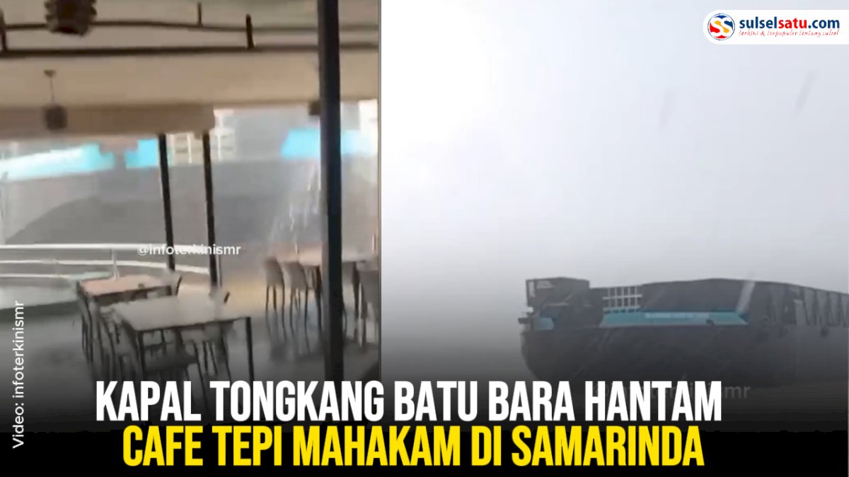 VIDEO: Kapal Tongkang Batu Bara Hantam Cafe Tepi Mahakam di Samarinda