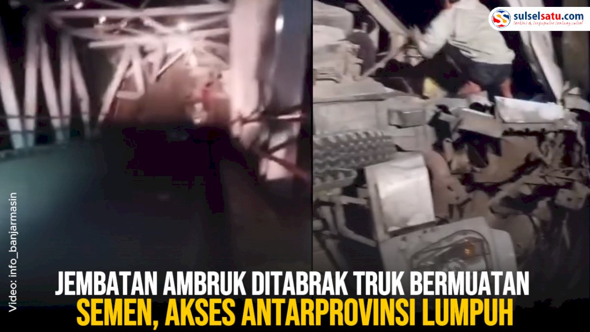 VIDEO: Jembatan Ambruk Ditabrak Truk Bermuatan Semen, Akses Antarprovinsi Lumpuh