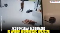 VIDEO: Aksi Pencurian Tas di Masjid RS Wahidin Sudirohusodo Makassar