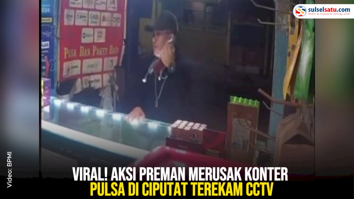 VIDEO: Viral! Aksi Preman Merusak Konter Pulsa di Ciputat Terekam CCTV