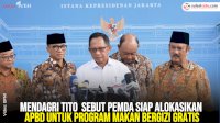 VIDEO: Mendagri Tito Karnavian Sebut Pemda Siap Alokasikan APBD untuk Program Makan Bergizi Gratis