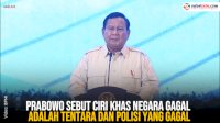VIDEO: Prabowo Sebut Ciri Khas Negara Gagal Adalah Tentara dan Polisi yang Gagal