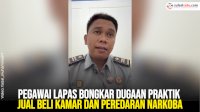 VIDEO: Pegawai Lapas Bongkar Dugaan Praktik Jual Beli Kamar dan Peredaran Narkoba