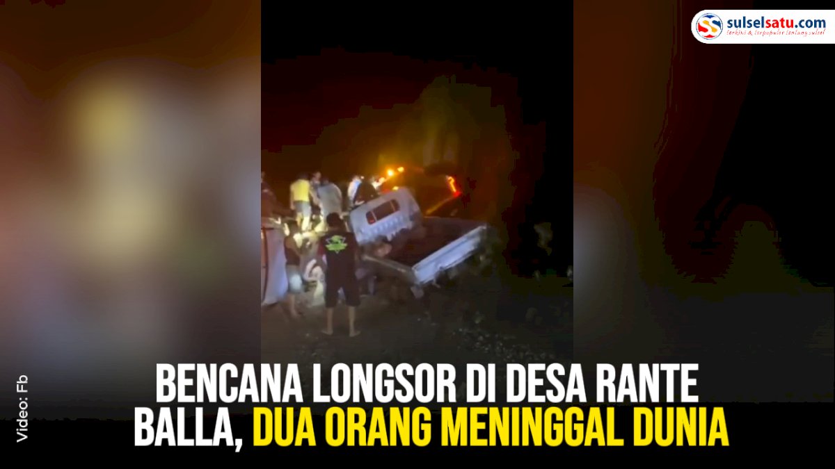 VIDEO: Bencana Longsor di Desa Rante Balla, Dua Orang Meninggal Dunia