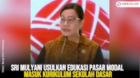 VIDEO: Sri Mulyani Usulkan Edukasi Pasar Modal Masuk Kurikulum Sekolah Dasar