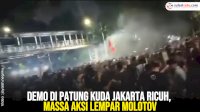 VIDEO: Demo di Patung Kuda Jakarta Ricuh, Massa Aksi Lempar Molotov