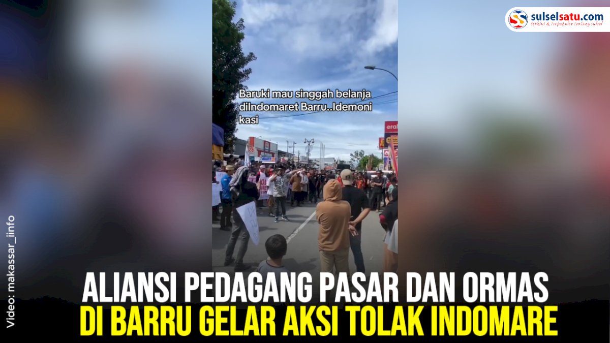 VIDEO: Aliansi Pedagang Pasar dan Ormas di Barru Gelar Aksi Tolak Indomaret