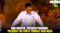 VIDEO: MBG Dikritik, Presiden Prabowo: Presiden Tak Punya Tongkat Nabi Musa