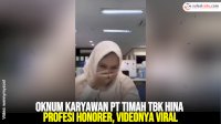 VIDEO: Oknum Karyawan PT Timah Tbk Hina Profesi Honorer, Videonya Viral