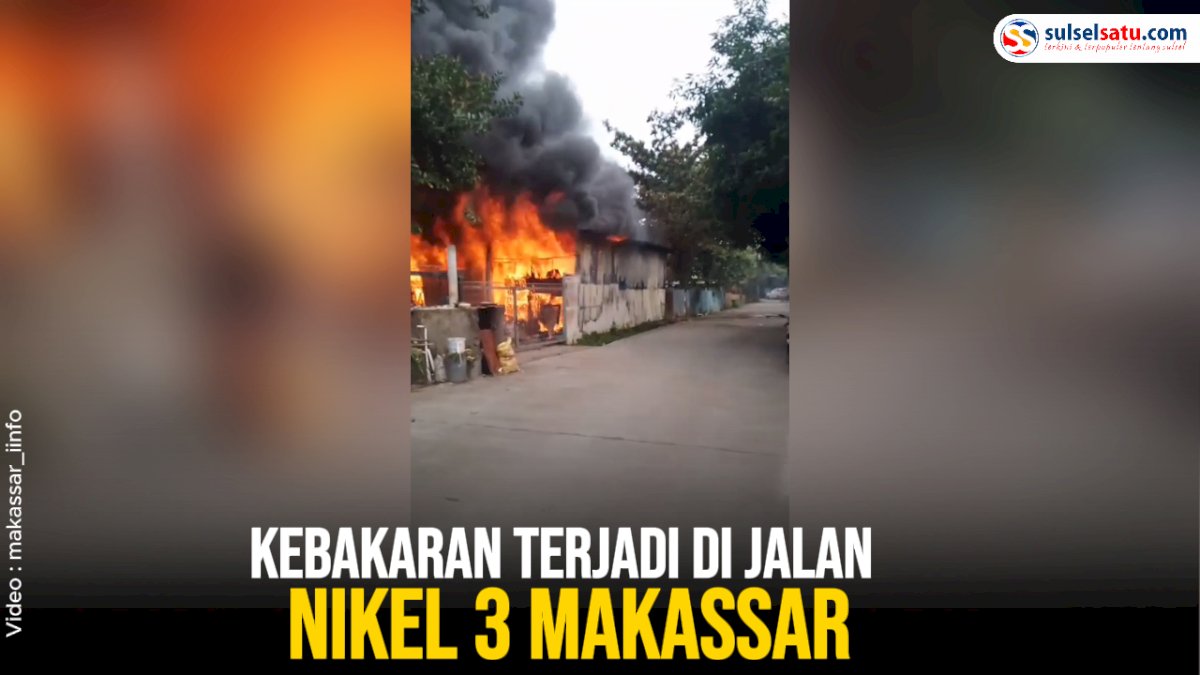 VIDEO: Kebakaran terjadi di Jalan Nikel 3 Makassar