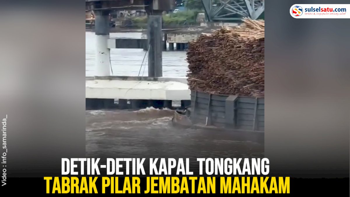 VIDEO: Detik-detik Kapal Tongkang Tabrak Pilar Jembatan Mahakam