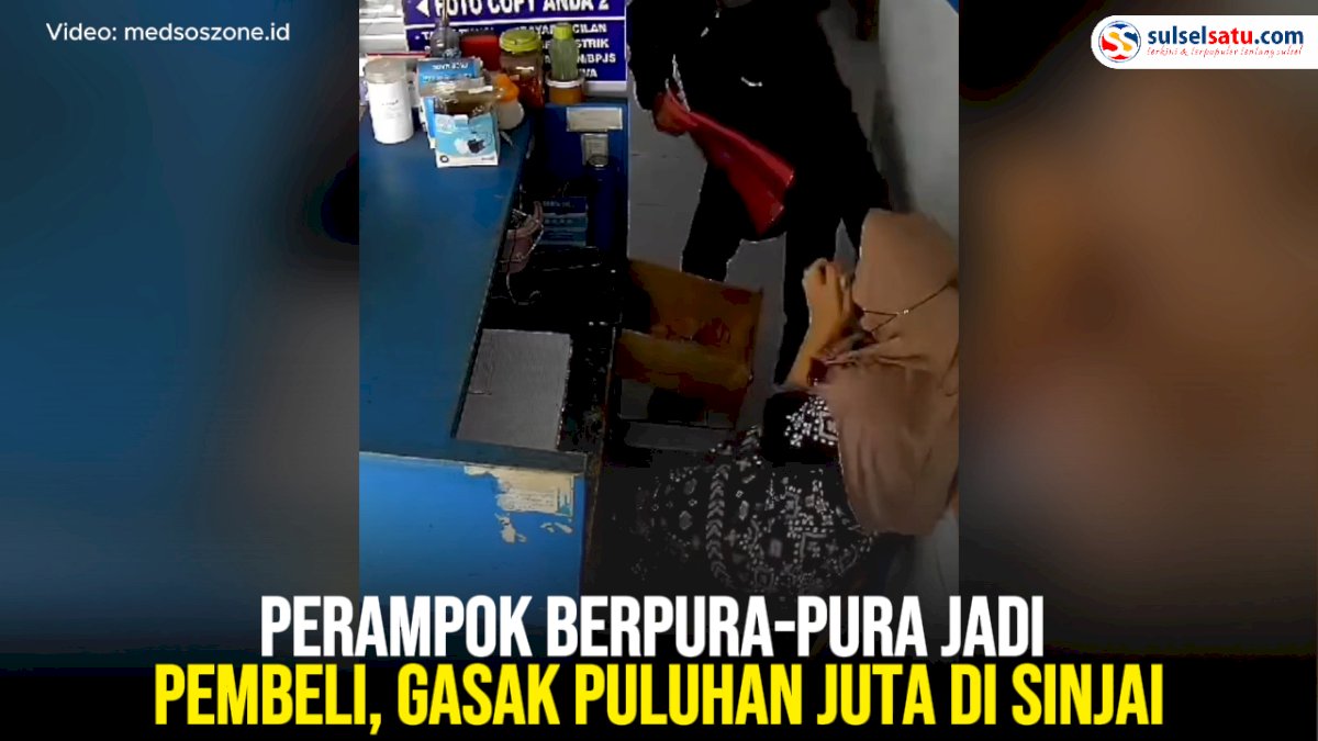 VIDEO: Perampok Berpura-Pura Jadi Pembeli, Gasak Puluhan Juta di Sinjai