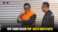 VIDEO: Sekjen PDIP Hasto Kristiyanto Resmi Ditahan KPK
