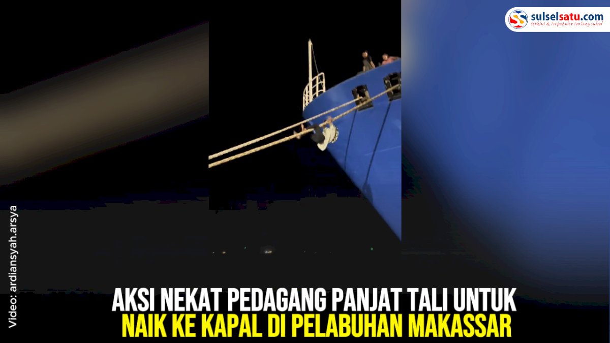 VIDEO: Aksi Nekat Pedagang Panjat Tali untuk Naik ke Kapal di Pelabuhan Makassar