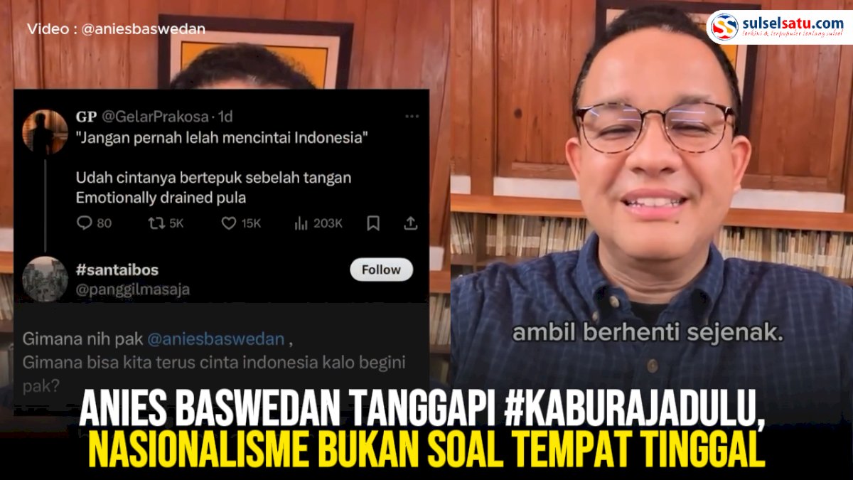 VIDEO: Anies Baswedan Tanggapi #KaburAjaDulu, Nasionalisme Bukan soal Tempat Tinggal