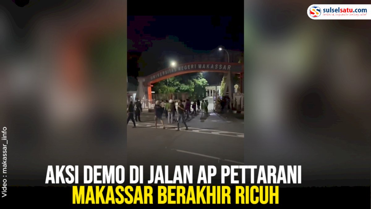 VIDEO: Aksi Demo di Jalan AP Pettarani Makassar Berakhir Ricuh