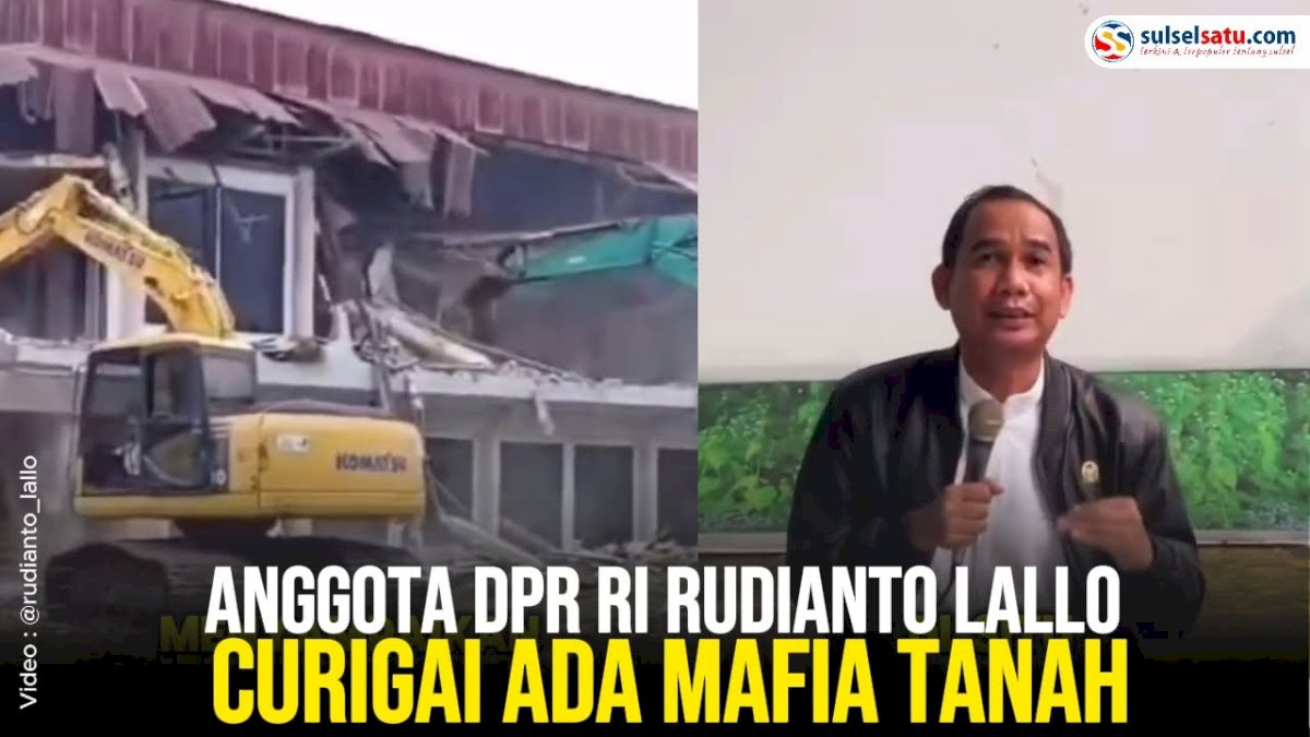 VIDEO: Polemik Eksekusi Lahan di Pettarani Makassar, Anggota DPR RI Rudianto Lallo Curigai Ada Mafia Tanah