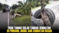 VIDEO: Truk Tangki Solar Tabrak Jembatan di Pinrang, Mobil dan Jembatan Rusak