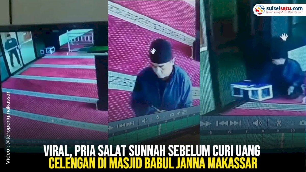VIDEO: Viral, Pria Salat Sunnah Sebelum Curi Kotak Amal di Masjid Babul Janna Makassar