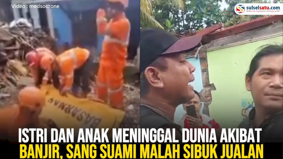 VIDEO: Istri dan Anak Meninggal Dunia Akibat Banjir, Sang Suami Malah Sibuk Jualan