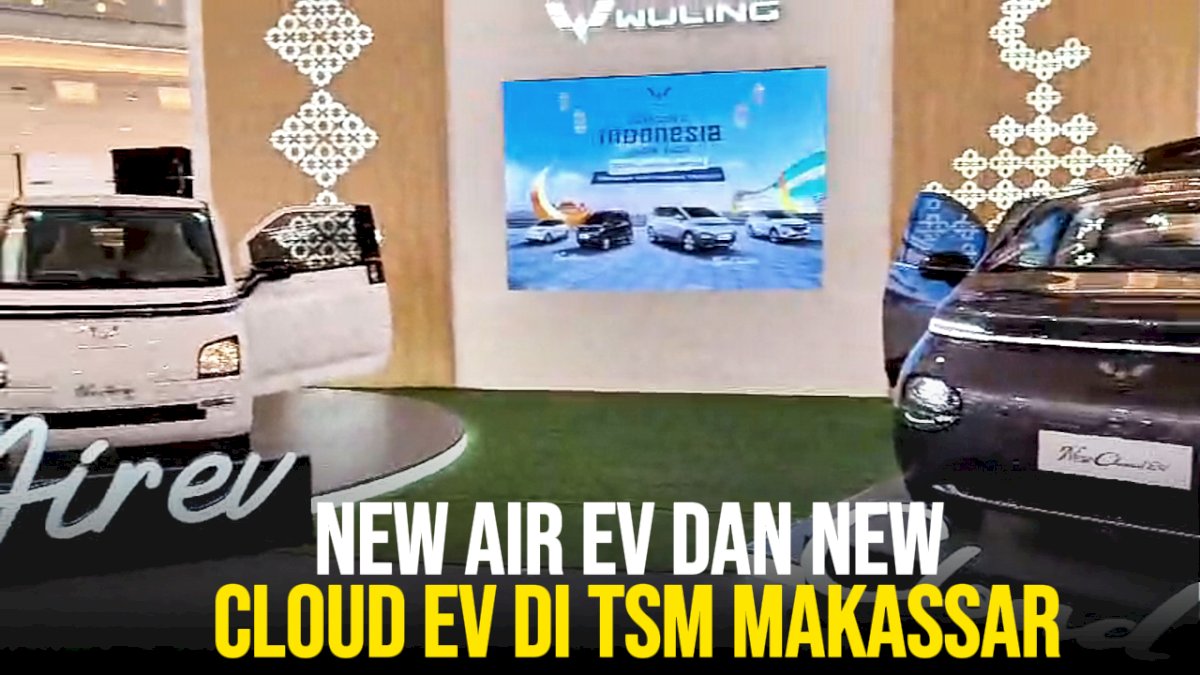 VIDEO: New Air ev dan New Cloud EV di TSM Makassar