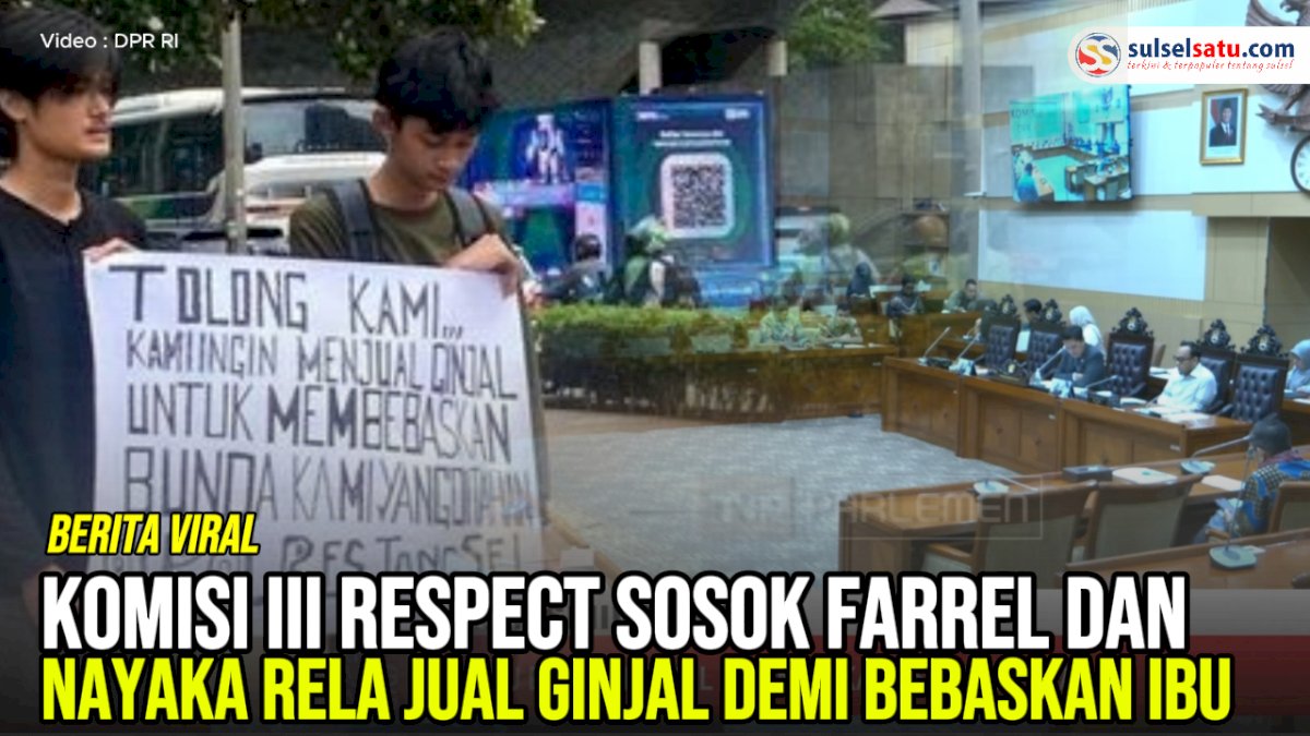 VIDEO: Komisi III Respect Sosok Farrel dan Nayaka Rela Jual Ginjal Demi Bebaskan Ibu