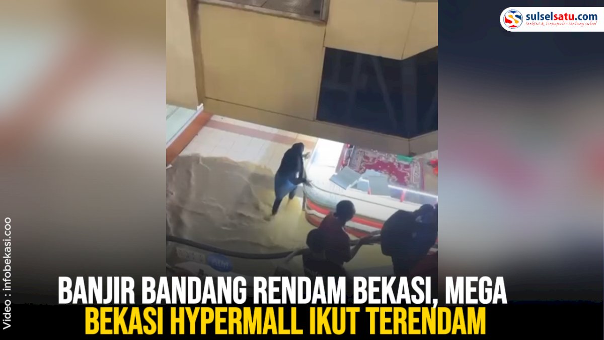 VIDEO: Banjir Bandang Rendam Bekasi, Mega Bekasi Hypermall Ikut Terendam