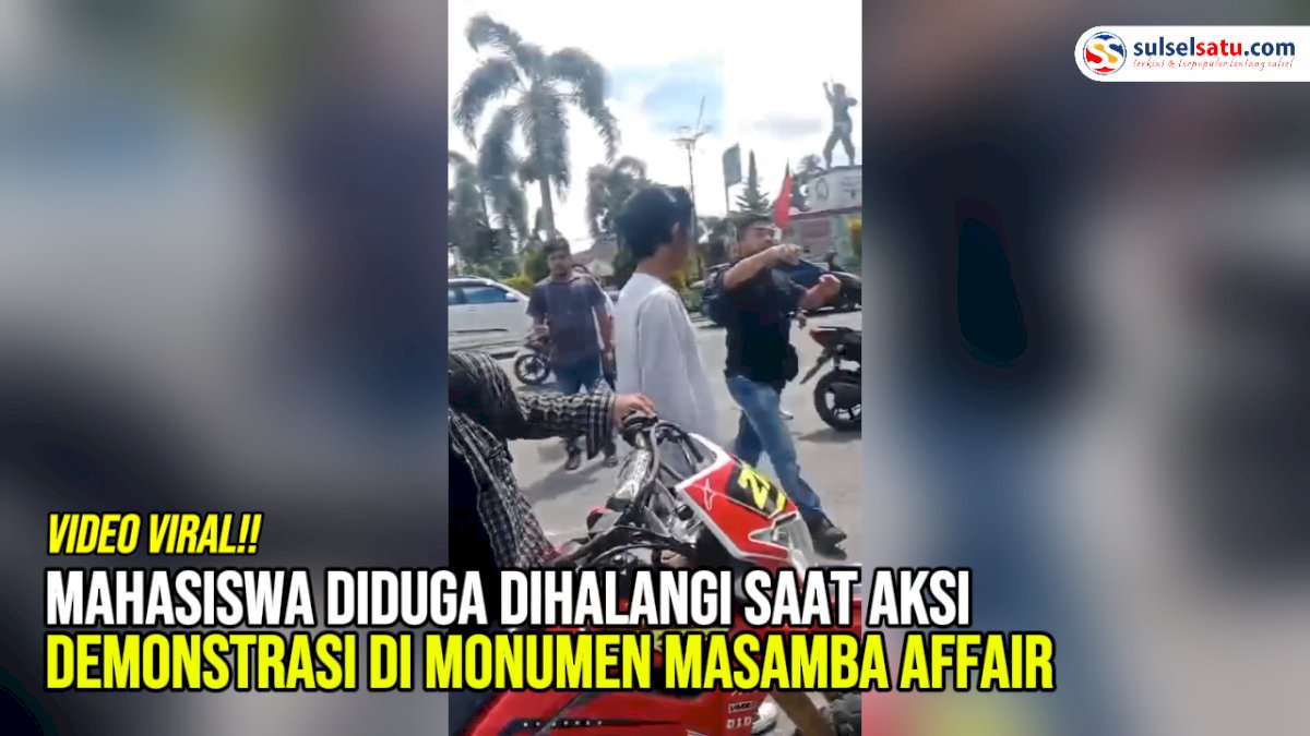 VIDEO: Mahasiswa Diduga Dihalangi Saat Aksi Demonstrasi di Monumen Masamba Affair