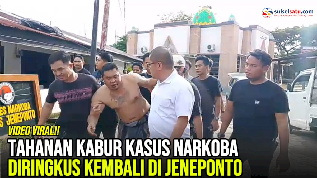 VIDEO: Tahanan Kabur Kasus Narkoba Diringkus Kembali di Jeneponto