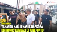 VIDEO: Tahanan Kabur Kasus Narkoba Diringkus Kembali di Jeneponto