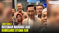 VIDEO: Bossman Mardigu Jadi Komisaris Utama BJB