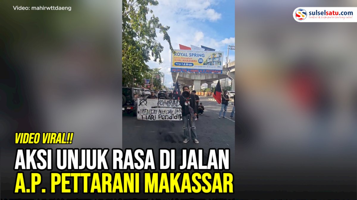 VIDEO: Aksi Unjuk Rasa di Jalan A.P. Pettarani Makassar
