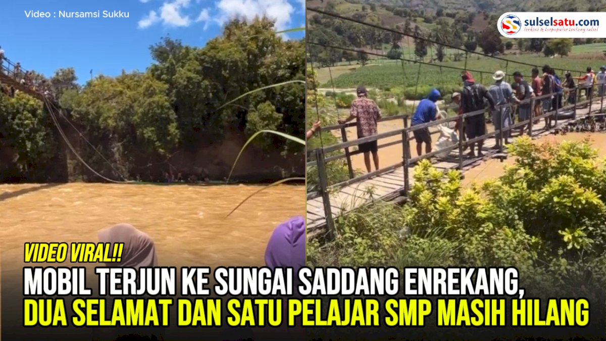 VIDEO: Mobil Terjun ke Sungai Saddang Enrekang, Dua Selamat dan Satu Pelajar SMP Masih Hilang