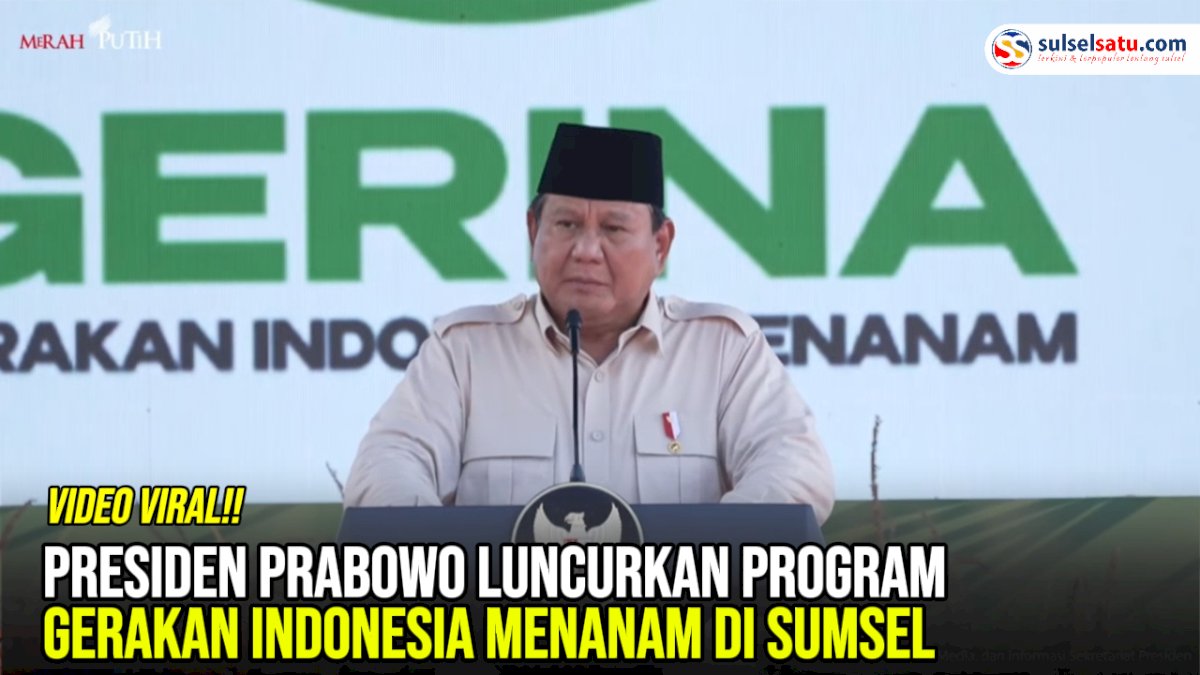 VIDEO: Presiden Prabowo Luncurkan Program Gerakan Indonesia Menanam di Sumsel