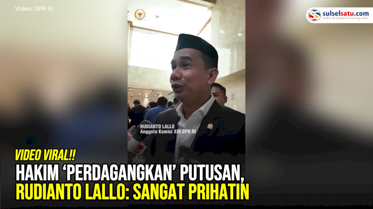 VIDEO: Hakim ‘Perdagangkan’ Putusan, Rudianto Lallo: Sangat Prihatin