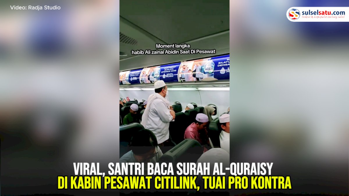 VIDEO: Viral, Santri Baca Surah Al-Quraisy di Kabin Pesawat Citilink, Tuai Pro Kontra