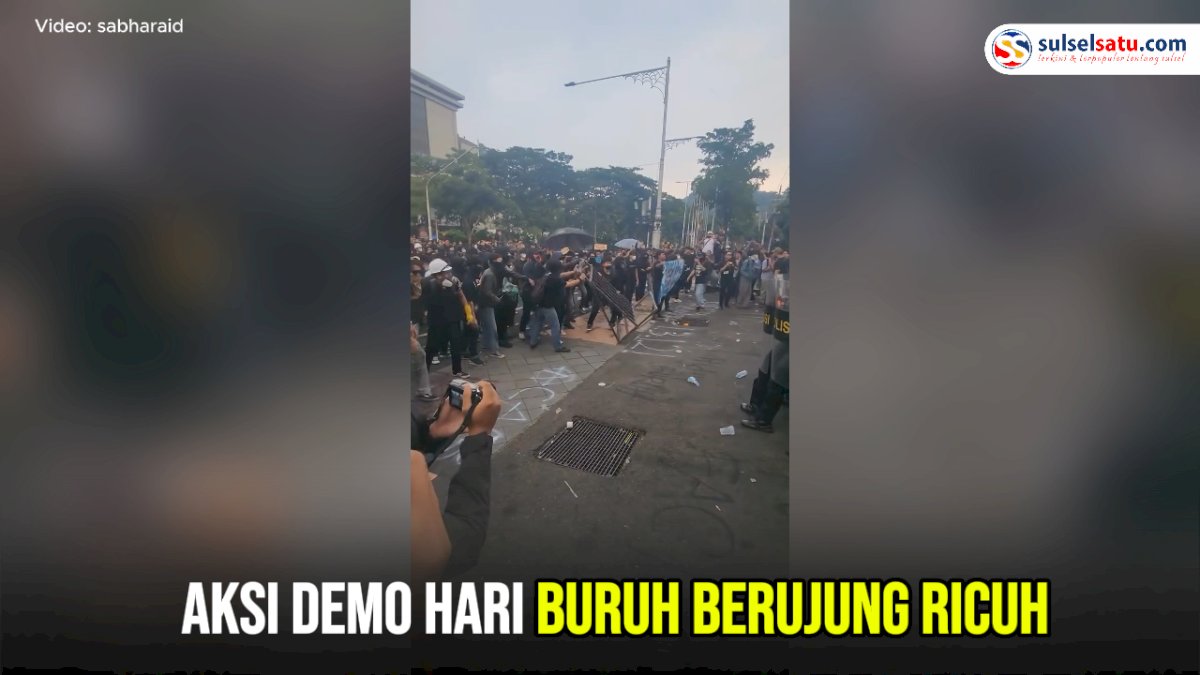 VIDEO: Aksi Demo Hari Buruh Berujung Ricuh