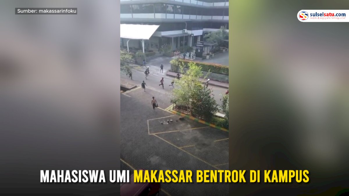 VIDEO: Mahasiswa UMI Makassar Bentrok di Kampus