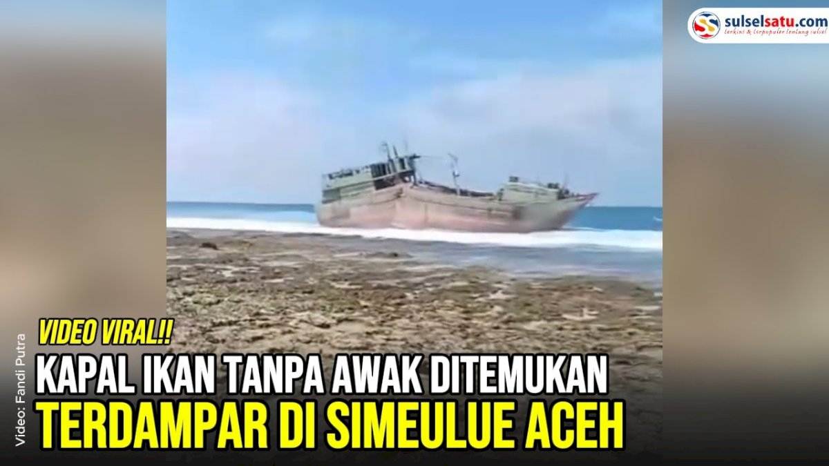 VIDEO: Kapal Ikan Tanpa Awak Ditemukan Terdampar di Simeulue Aceh