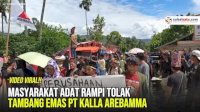 VIDEO: Masyarakat Adat Rampi Tolak Tambang Emas PT Kalla Arebamma