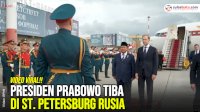 VIDEO: Presiden Prabowo Tiba di St. Petersburg Rusia