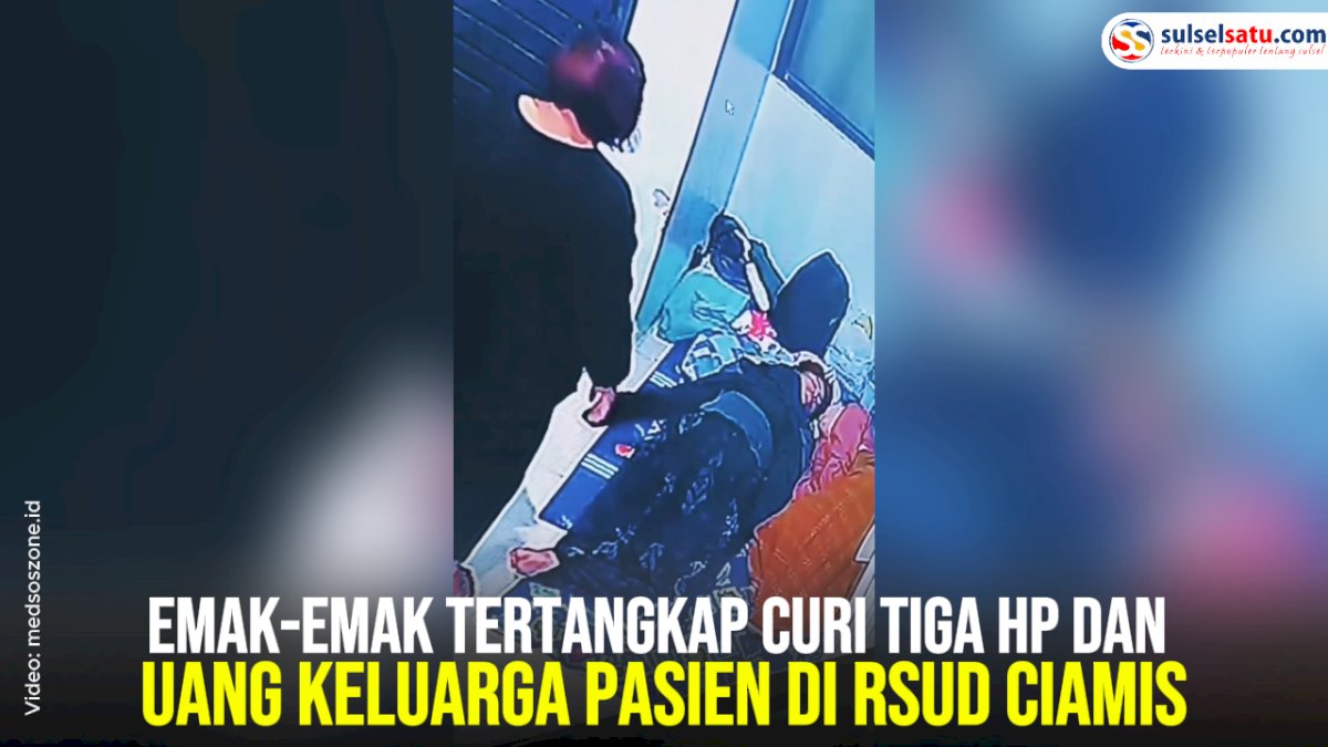 VIDEO: Emak-Emak Tertangkap Curi Tiga HP dan Uang Keluarga Pasien di RSUD Ciamis