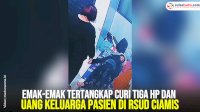 VIDEO: Emak-Emak Tertangkap Curi Tiga HP dan Uang Keluarga Pasien di RSUD Ciamis