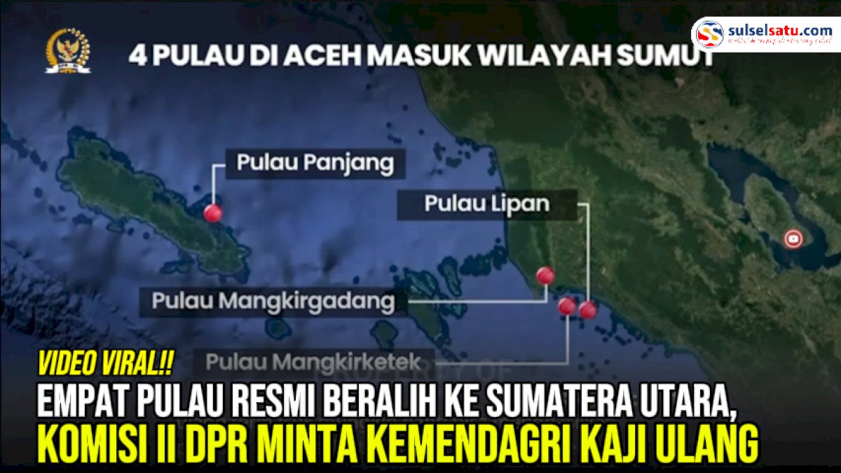 VIDEO: Empat Pulau Resmi Beralih ke Sumatera Utara, Komisi II DPR Minta Kemendagri Kaji Ulang