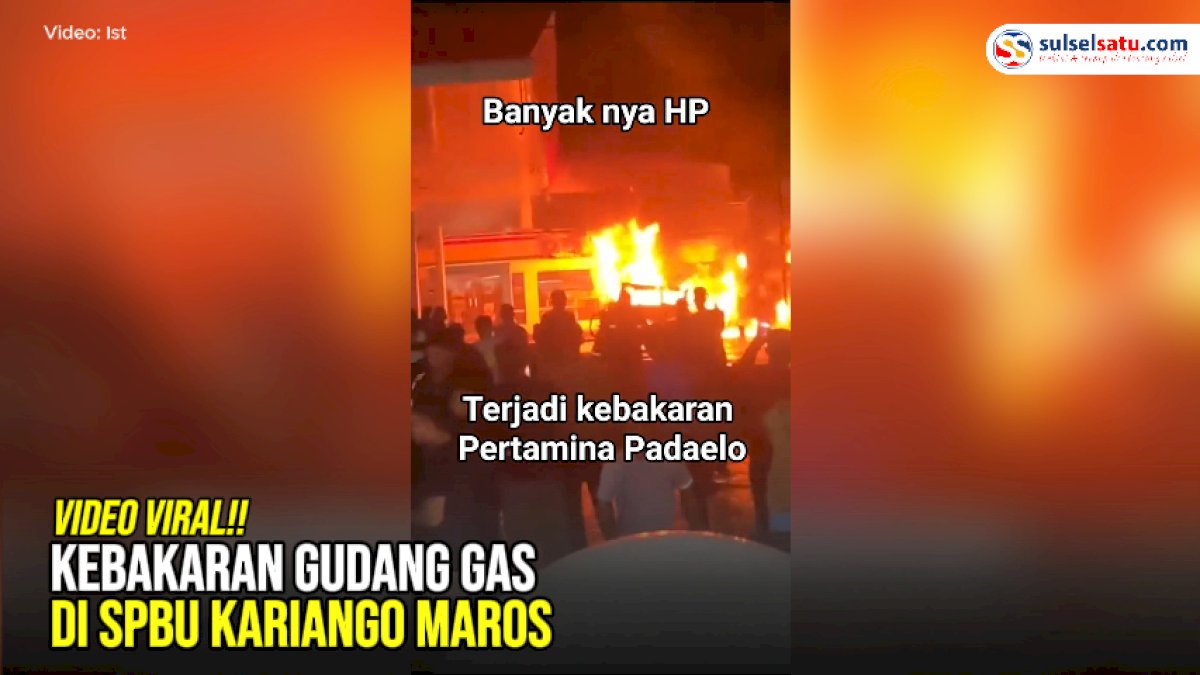 VIDEO: Kebakaran Gudang Gas di SPBU Kariango Maros