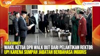 VIDEO: Wakil Ketua DPR Walk Out dari Pelantikan Rektor UPI karena Sumpah Jabatan Berbahasa Inggris