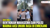 VIDEO: Bentrokan Mahasiswa dan Polisi Warnai Aksi Unjuk Rasa di Enrekang